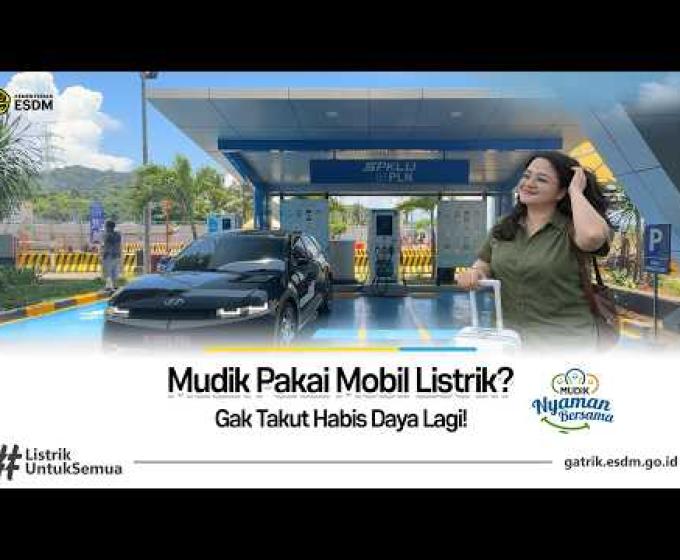 Mudik Nyaman Pakai Mobil Listrik
